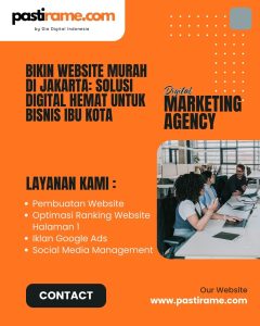 Bikin Website Murah di Jakarta: Solusi Digital Hemat untuk Bisnis Ibu Kota