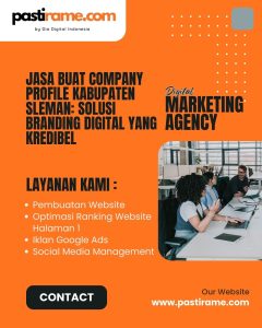 Jasa Buat Company Profile Kabupaten Sleman: Solusi Branding Digital yang Kredibel