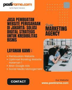 Jasa Pembuatan Website Perusahaan di Jakarta: Solusi Digital Strategis untuk Kredibilitas Bisnis