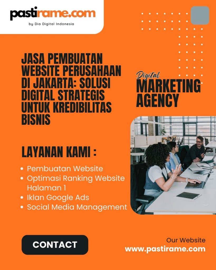 Jasa Pembuatan Website Perusahaan di Jakarta: Solusi Digital Strategis untuk Kredibilitas Bisnis