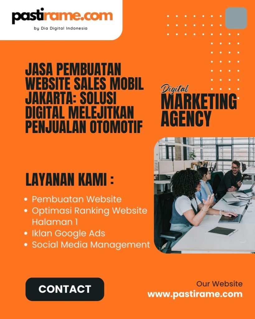 Jasa Pembuatan Website Sales Mobil Jakarta: Solusi Digital Melejitkan Penjualan Otomotif
