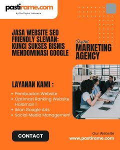 Jasa Website SEO Friendly Sleman: Kunci Sukses Bisnis Mendominasi Google