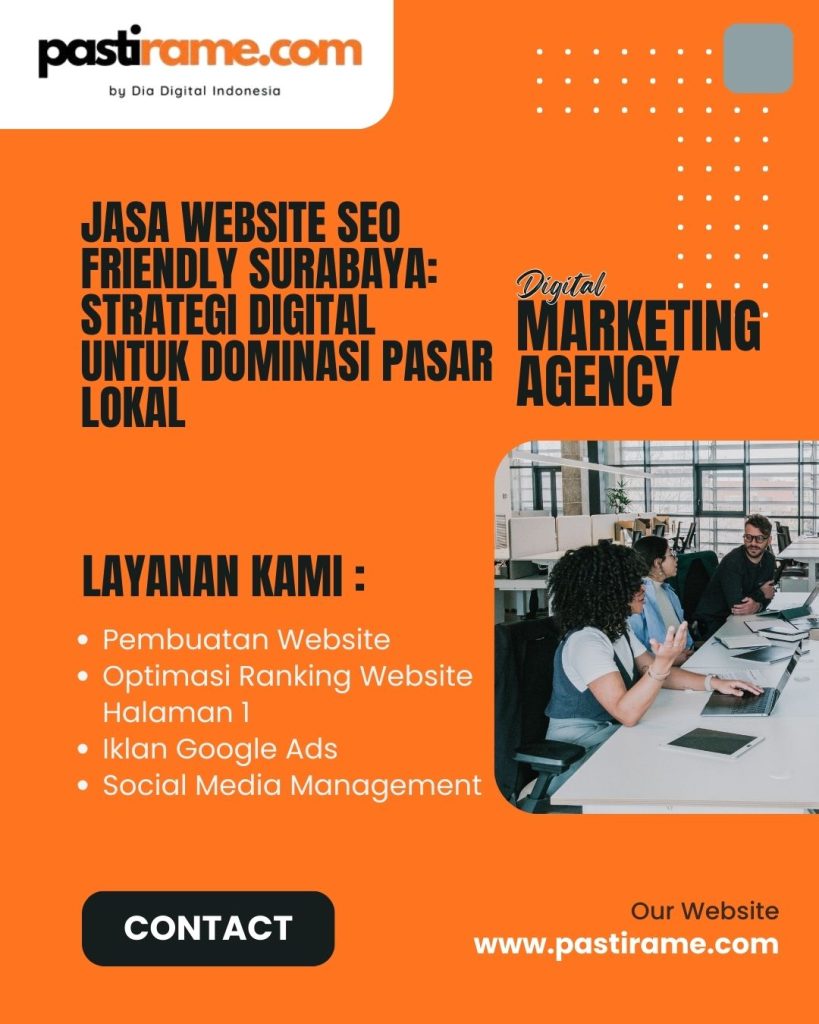 Jasa Website SEO Friendly Surabaya: Strategi Digital untuk Dominasi Pasar Lokal