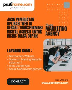 Jasa Pembuatan Aplikasi Web di Bekasi: Transformasi Digital Agresif untuk Bisnis Masa Depan!