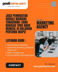 Jasa Pembuatan Google Bisnisku Tangerang: Cara Rahasia Toko Anda Muncul di Halaman Pertama Maps!