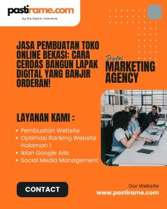 Jasa Pembuatan Toko Online Bekasi: Cara Cerdas Bangun Lapak Digital yang Banjir Orderan!
