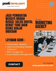 Jasa Pembuatan Website Murah Bekasi: Solusi Digital Hemat yang Bikin Bisnis Banjir Orderan!