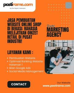 Jasa Pembuatan Website Online Shop di Bekasi: Rahasia Melejitkan Omzet Retail di Pusat Industri!