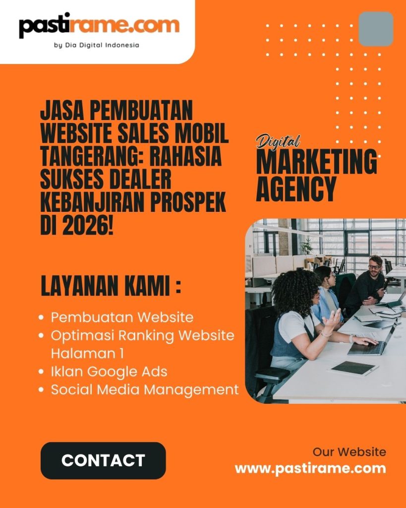 Jasa Pembuatan Website Sales Mobil Tangerang: Rahasia Sukses Dealer Kebanjiran Prospek di 2026!