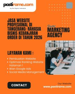 Jasa Website Profesional di Tangerang: Rahasia Bisnis Kebanjiran Order di Tahun 2026