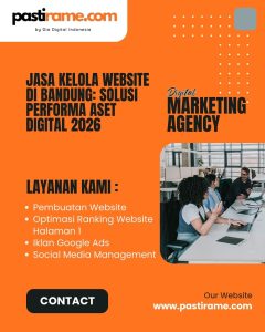 Jasa Kelola Website di Bandung: Solusi Performa Aset Digital 2026