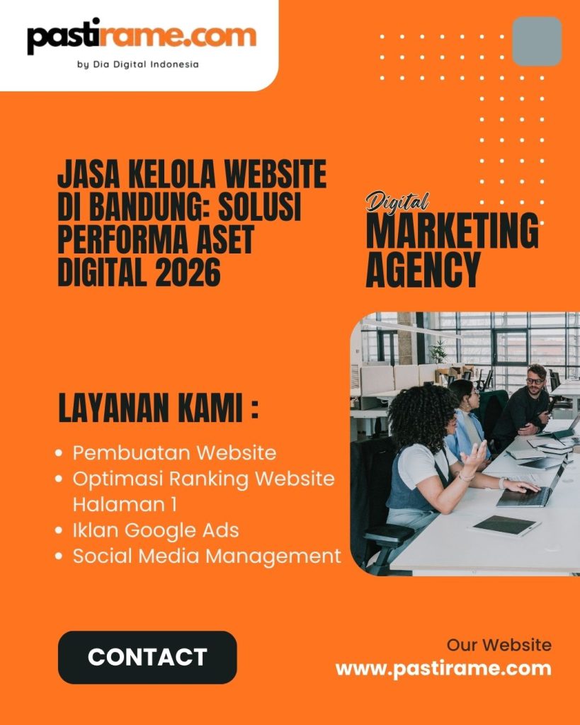 Jasa Kelola Website di Bandung: Solusi Performa Aset Digital 2026