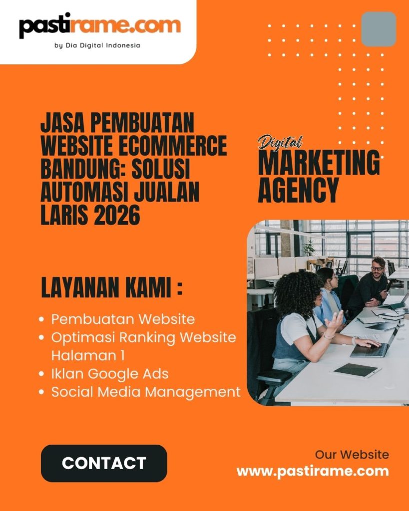 Jasa Pembuatan Website Ecommerce Bandung: Solusi Automasi Jualan Laris 2026