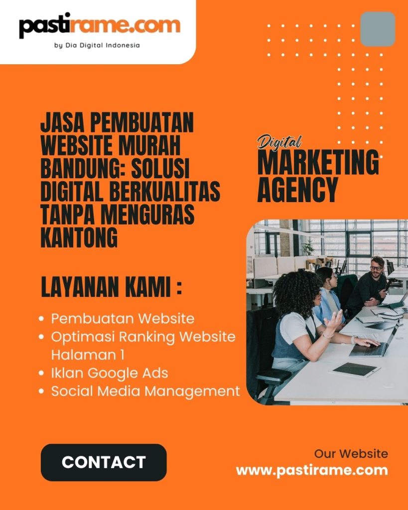 Jasa Pembuatan Website Murah Bandung: Solusi Digital Berkualitas Tanpa Menguras Kantong