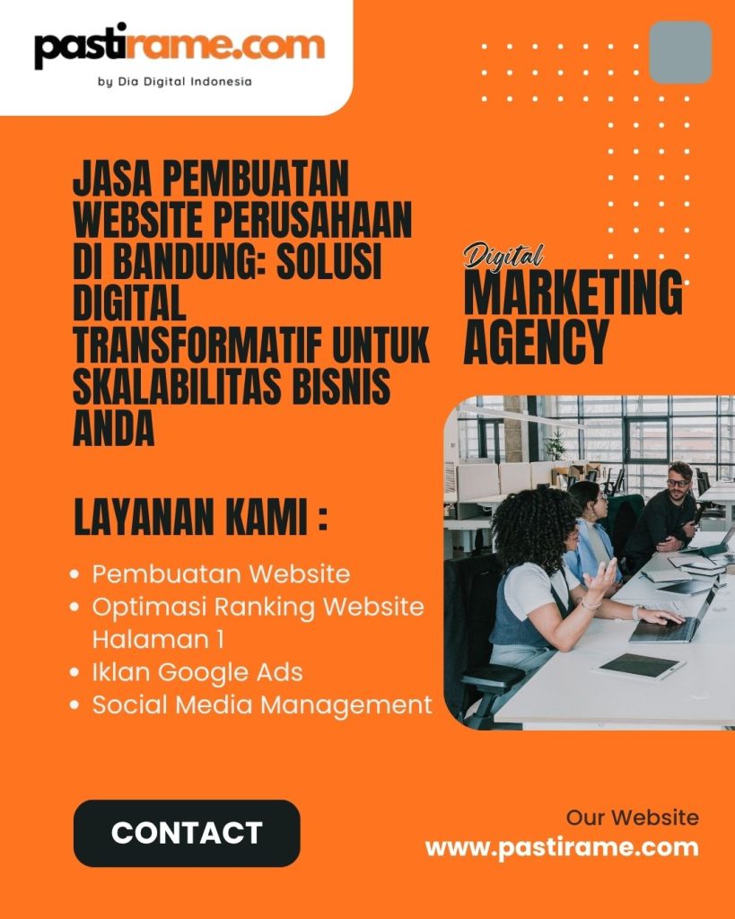 Jasa Pembuatan Website Perusahaan di Bandung: Solusi Digital Transformatif untuk Skalabilitas Bisnis Anda